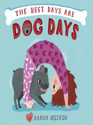 cover image of The Best Days Are Dog Days